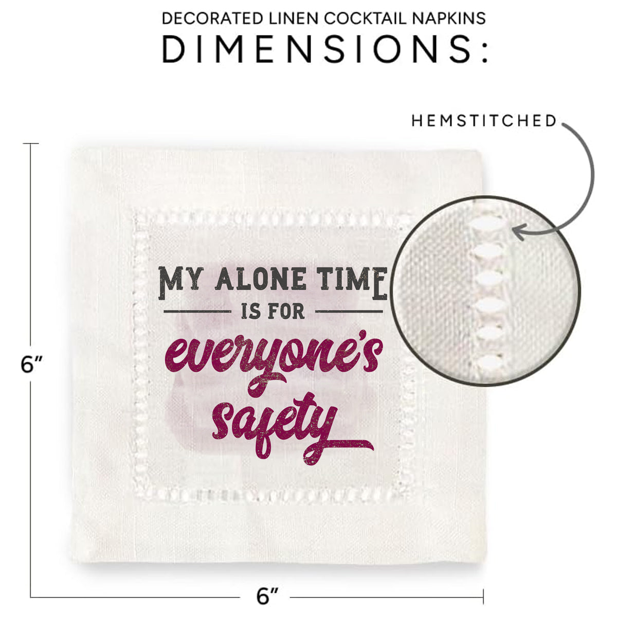 My Alone Time Hemstitch Napkins