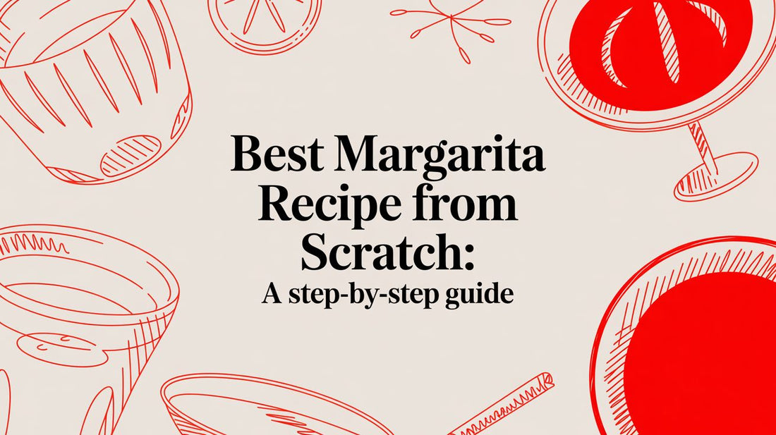 Best Margarita Recipe From Scratch: A Step-by-Step Guide