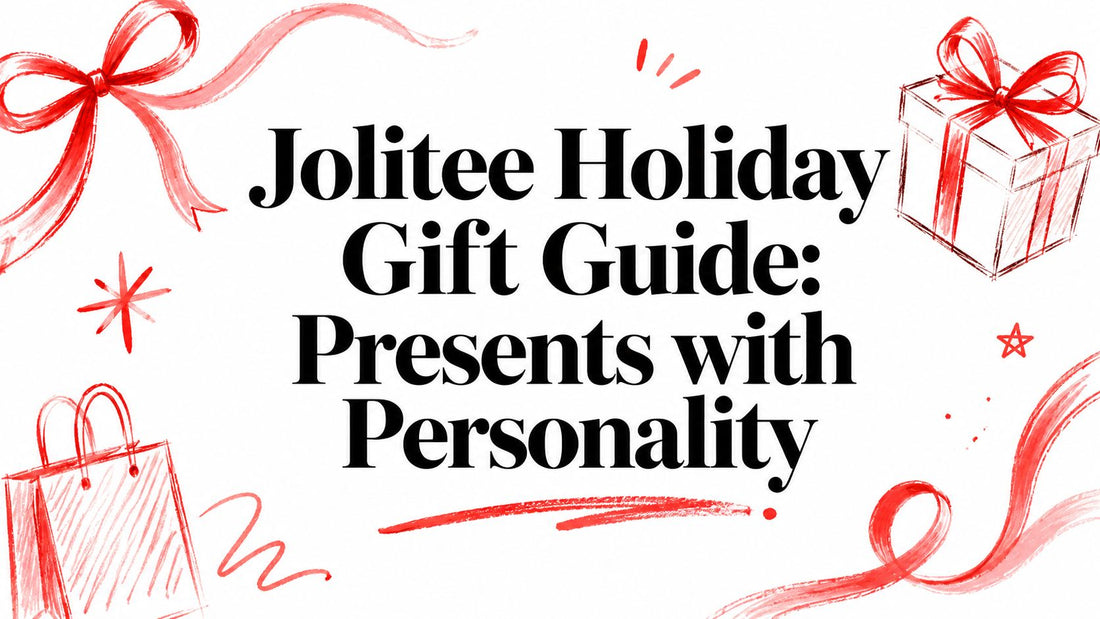 Jolitee Holiday Gift Guide: Presents with Personality