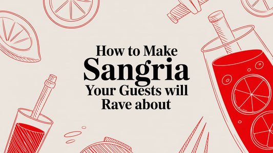 How to Make Sangria Your Guests Will Rave About