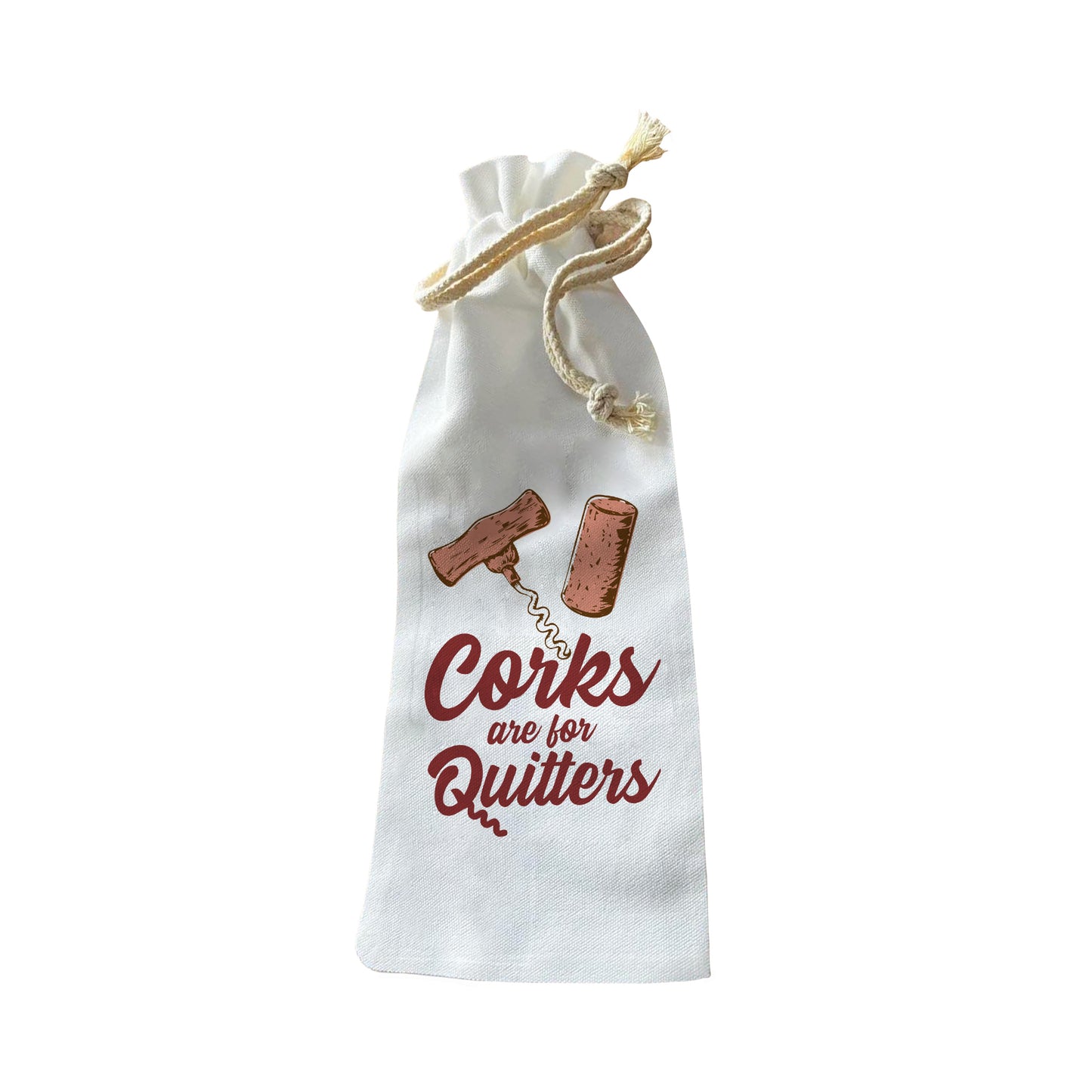 Bottle Bags - Corks Are For Quitters