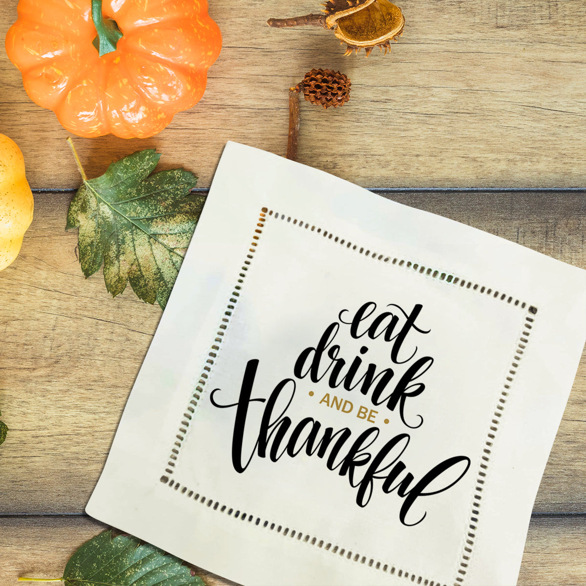 Eat Drink Thankful Hemstitch Napkins