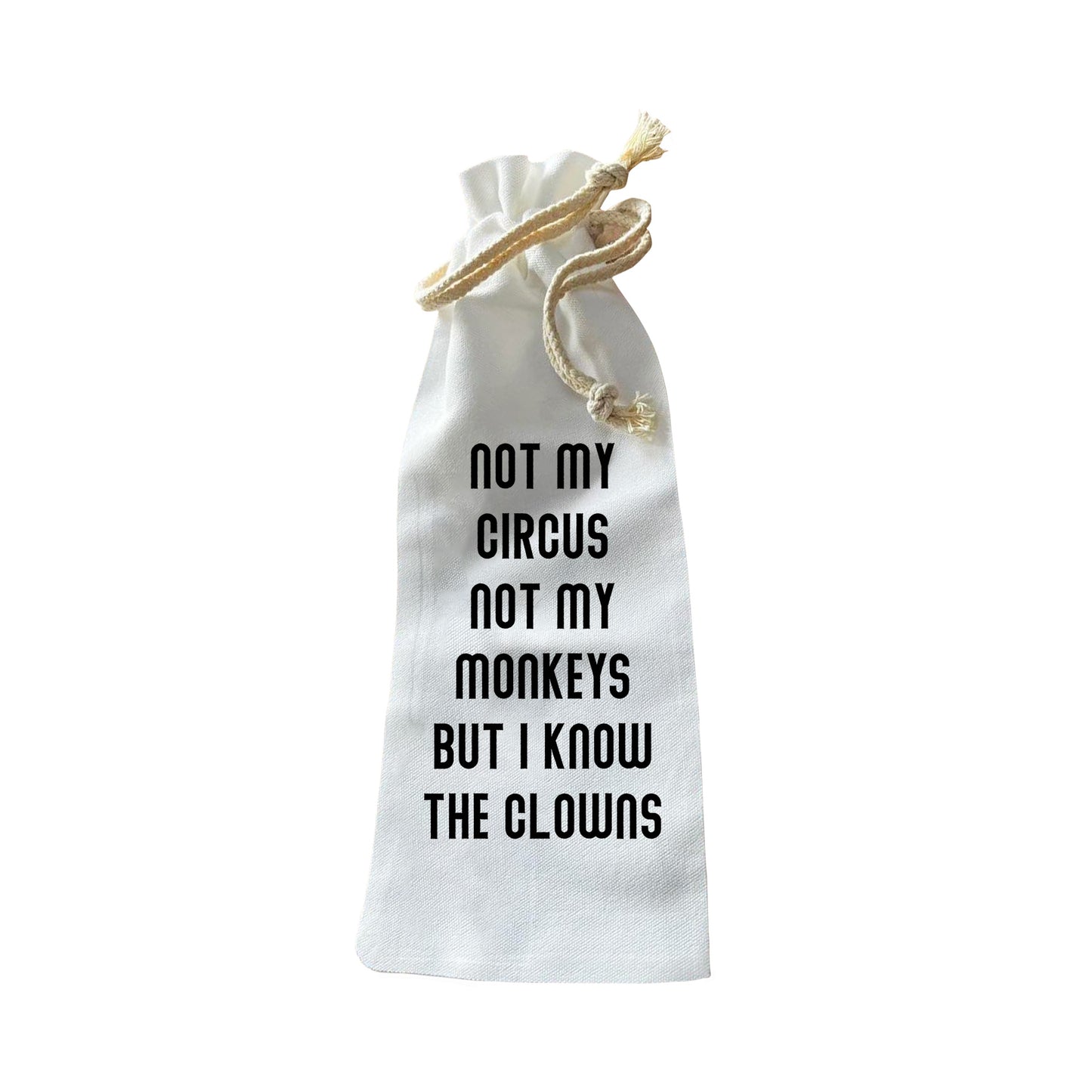Bottle Bags - Not my Circus