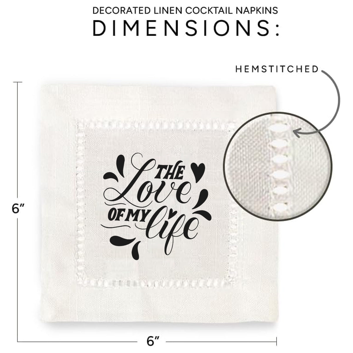 The Love of my Life Hemstitch Napkins