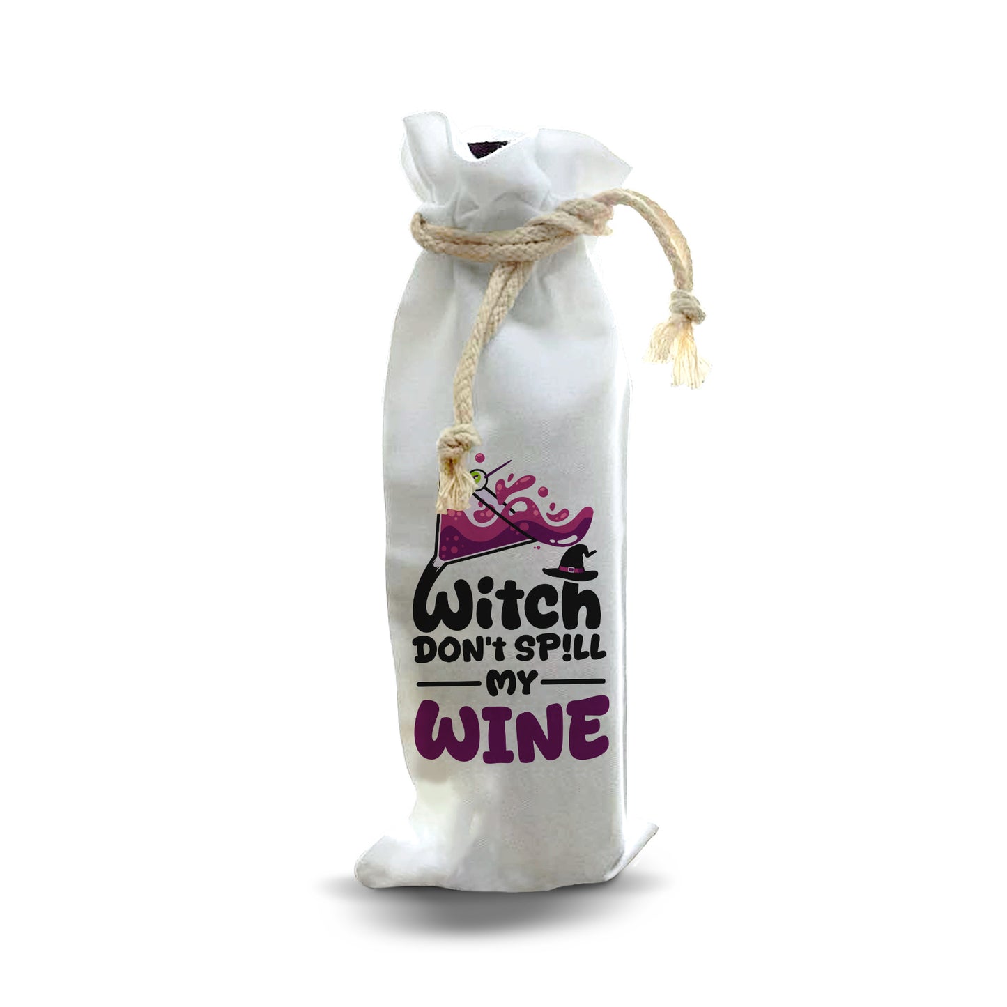Bottle Bags - Witch Don't Spill My Wine